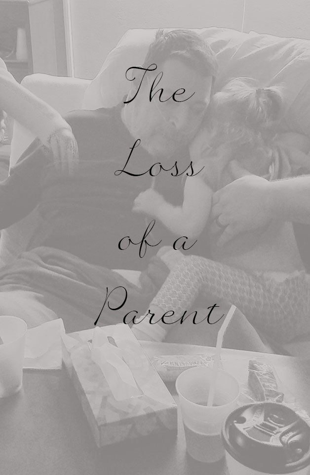 The Loss Of A Parent.